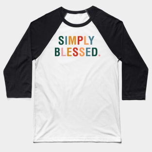 Simply Blessed Baseball T-Shirt